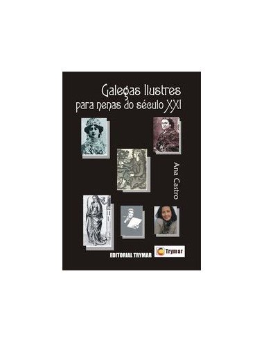 Galegas ilustres para nenas do seculo XXI