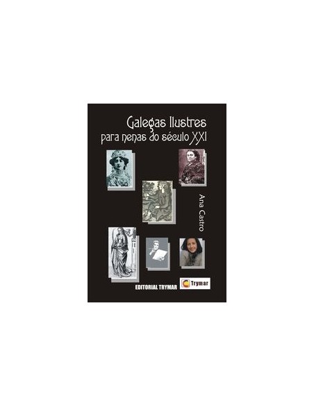 Galegas ilustres para nenas do seculo XXI