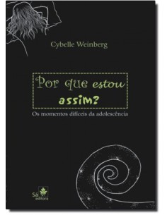 POR QUE ESTOU ASSIM OS MOMENTOS DIFICEIS DA ADOLESCENCIA