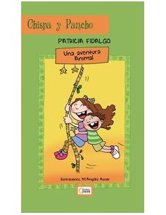 Chispa y Pancho Una aventura animal