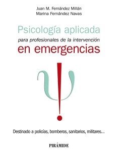 Psicologia aplicada para profesionales de la intervencion en emergencias