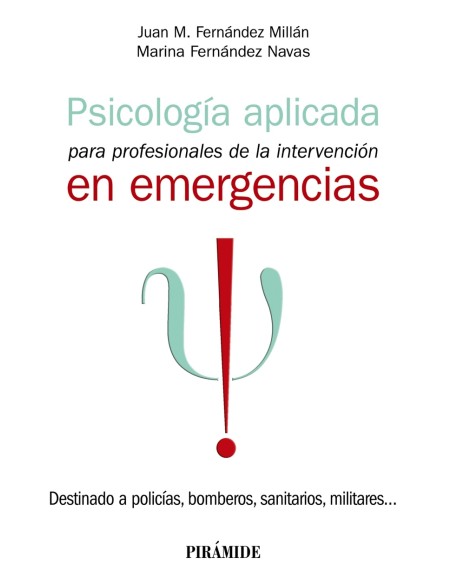 Psicologia aplicada para profesionales de la intervencion en emergencias