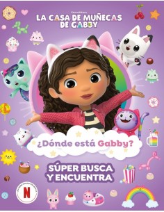La casa de munecas de Gabby Actividades Donde esta Gabby Un super busca y encuentra