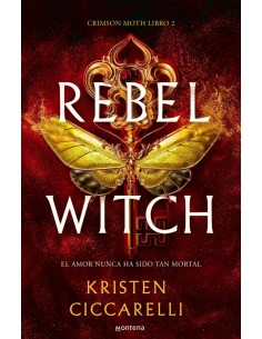 Rebel Witch Crimson Moth Libro 2