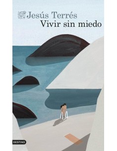 Vivir sin miedo
