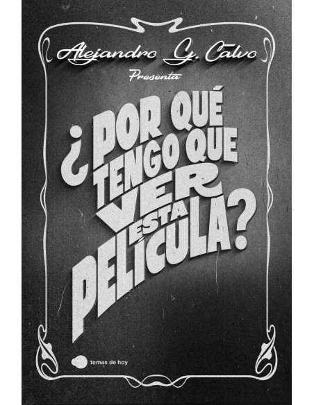 Por que tengo que ver esta pelicula