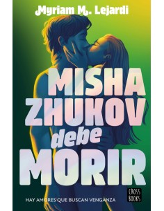 Misha Zhukov debe morir