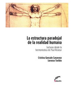 LA ESTRUCTURA PARADOJAL DE LA REALIDAD HUMANA LECTURAS DESD