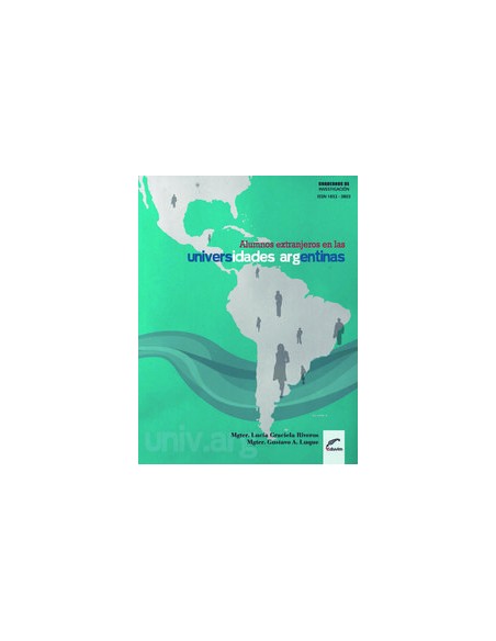 ALUMNOS EXTRANJEROS EN LAS UNIVERSIDADES ARGENTINAS