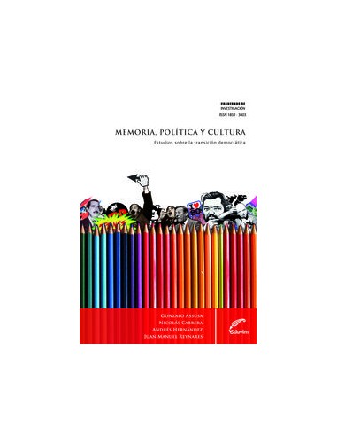 MEMORIA POLITICA Y CULTURA ESTUDIOS SOBRE LA TRANSICION DE