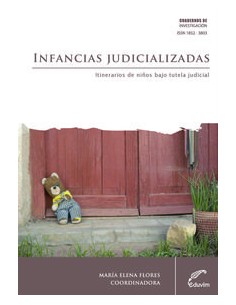 INFANCIAS JUDICIALIZADAS ITINERARIOS DE NINOS BAJO TUTELA J