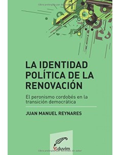 LA IDENTIDAD POLITICA DE LA RENOVACION EL PERONISMO CORDOB