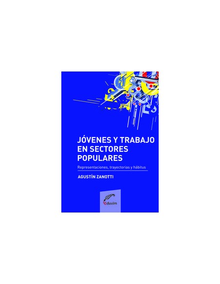 JOVENES Y TRABAJO EN SECTORES POPULARES REPRESENTACIONES