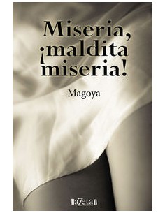 MISERIA MALDITA MISERIA