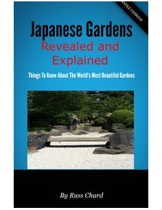 JAPANESE GARDENS REVEALED AND EXPLAINED