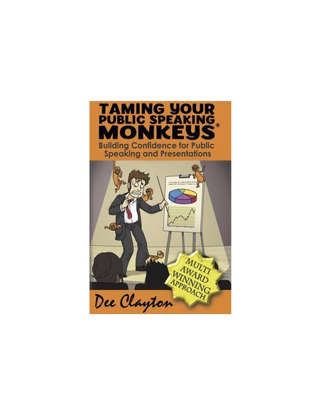 TAMING YOUR PUBLIC SPEAKING MONKEYS