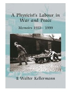 A PHYSICISTS LABOURS IN WAR AND PEACE
