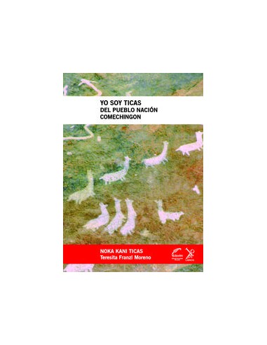 YO SOY TICAS DEL PUEBLO NACION COMECHINGON