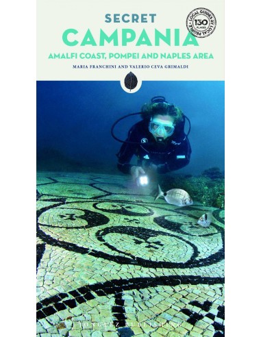 Secret Campania Capri Pompeii Vesuvius Amalfi coast and surrounding area