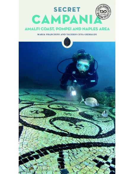 Secret Campania Capri Pompeii Vesuvius Amalfi coast and surrounding area