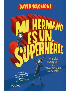 Mi hermano es un superheroe Mi hermano es un superheroe 1