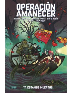 Operacion Amanecer Tomo 2 Ya estamos muertos