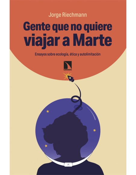 Gente que no quiere viajar a Marte