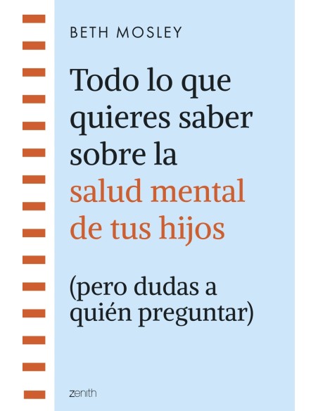Todo lo que quieres saber sobre la salud mental de tus hijos pero dudas a quien