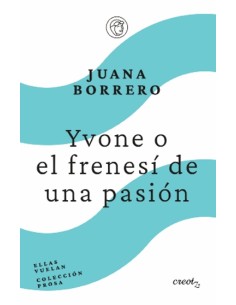 Yvone o el frenesi de un pasion