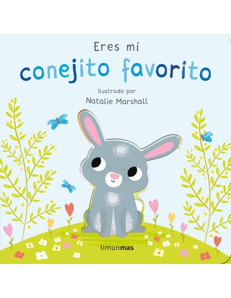 Eres mi conejito favorito Libro de carton con troqueles