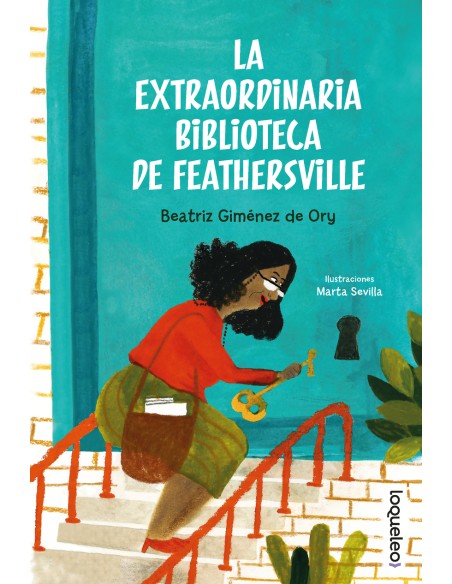 La extraordinaria biblioteca de Feathersville La extraordinaria biblioteca de Feathersville
