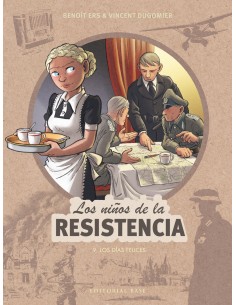 Los ninos de la Resistencia 9 Los dias felices