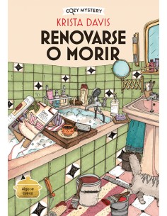 Renovarse o morir Cozy Mystery