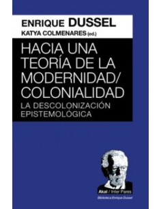 Hacia una teoria de la ModernidadColonialidad