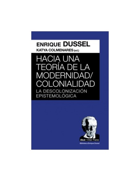 Hacia una teoria de la ModernidadColonialidad