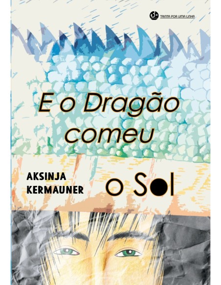 E o Dragao comeu o Sol
