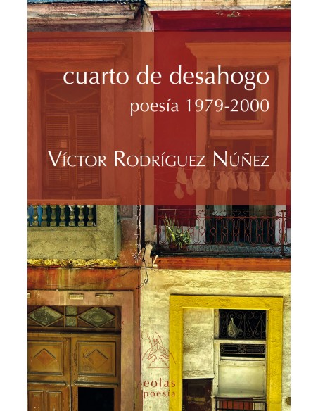 CUARTO DE DESAHOGO POESIA 1979 2000