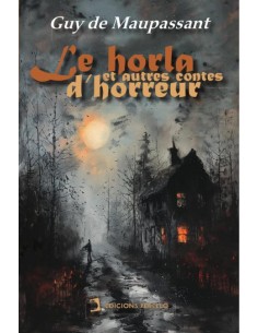 Le horla et autres contes dhorreur