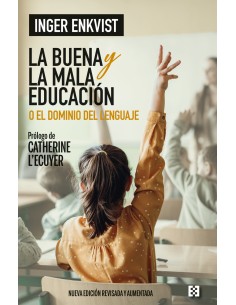 La buena y la mala educacion