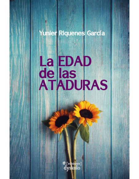 EDAD DE LAS ATADURAS LA