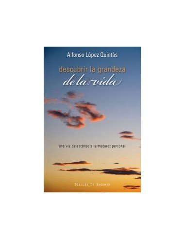 Descubrir la grandeza de la vida