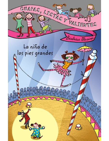 Guapas listas y valientes La nina de los pies grandes