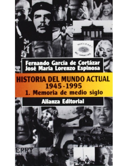 Historia del mundo actual 1945 1995 1 Memoria de medio siglo