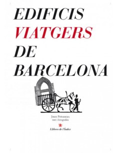 Edificis viatgers de Barcelona