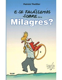 E se falassemos de Milagres