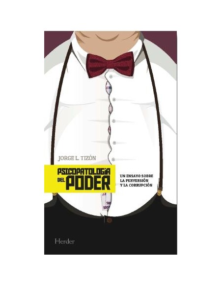 Psicopatologia del poder ensayo sobre perversion y corrupcion