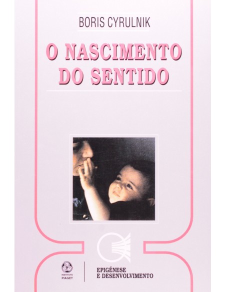 O Nascimento do Sentido