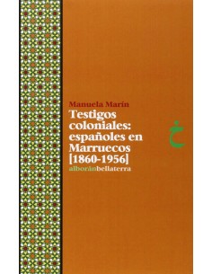 TESTIGOS COLONIALES 1860 1956 Manuela Marin