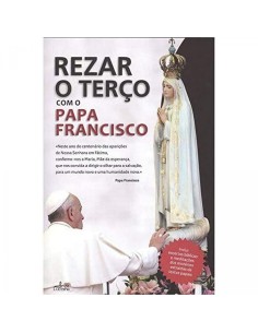 REZAR O TERCO COMO O PAPA FRANCISCO