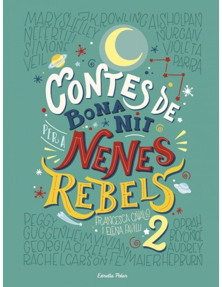 CONTES DE BONA NIT PER A NENES REBELS 2 CONTES DE BONA NIT PER A NENES REBELS 2